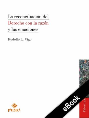 cover image of La reconciliación del Derecho con la razón y las emociones